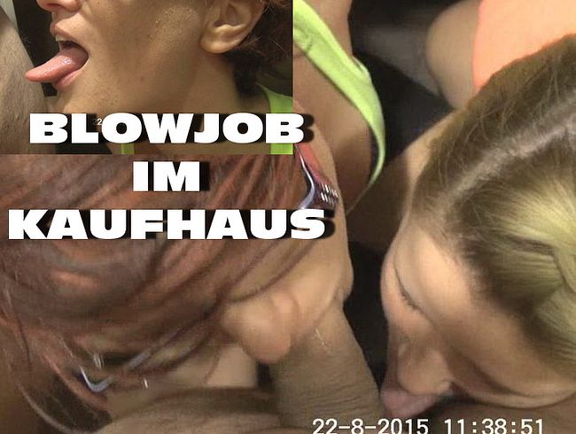 Ein Blowjob im Kaufhaus